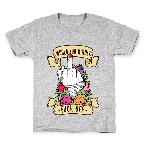 Would You Kindly F*** Off? Kids T-Shirt