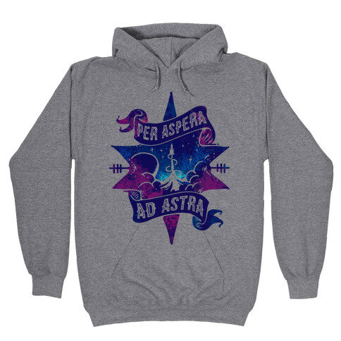 Per Aspera Ad Astra Hooded Sweatshirt