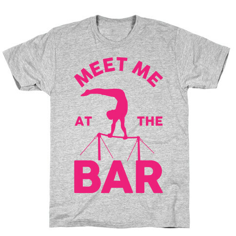 Meet Me At The Bar Gymnastics T-Shirt