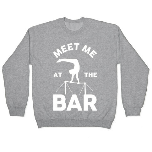 Meet Me At The Bar Gymnastics Pullover