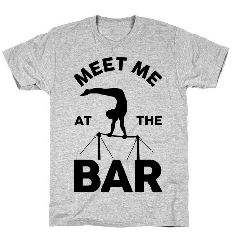 Meet Me At The Bar Gymnastics T-Shirt