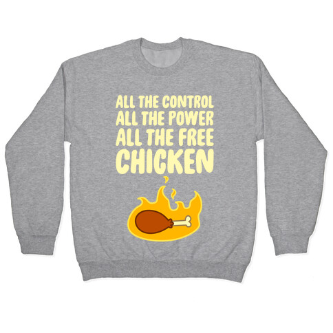 All The Free Chicken Pullover