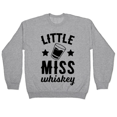 Little Miss Whiskey Pullover