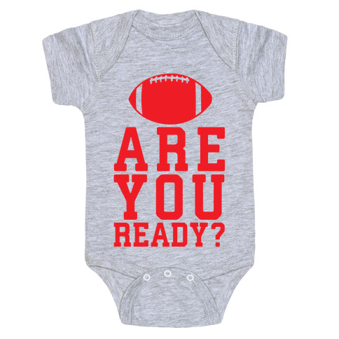 Are You Ready For Some Football Baby One-Piece