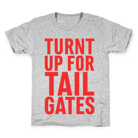 Turnt Up for Tailgates Kids T-Shirt