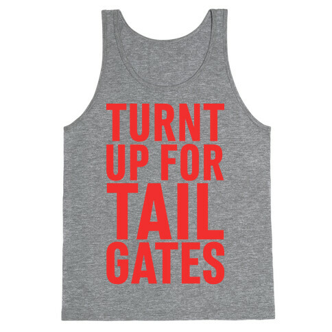 Turnt Up for Tailgates Tank Top