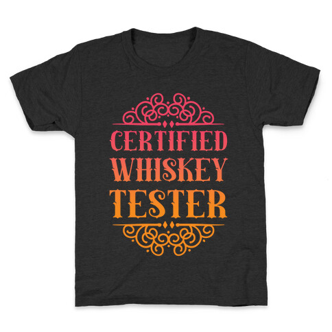 Certified Whiskey Tester Kids T-Shirt