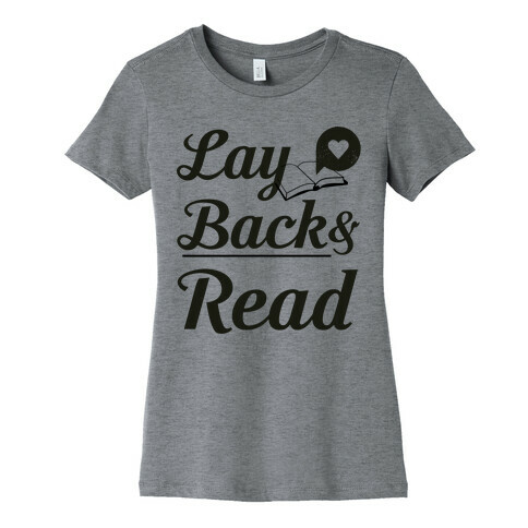 Lay Back And Read Womens T-Shirt