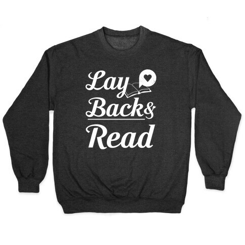 Lay Back And Read Pullover