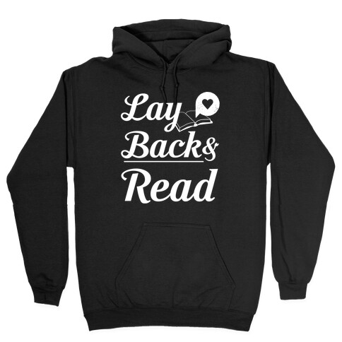 Lay Back And Read Hooded Sweatshirt