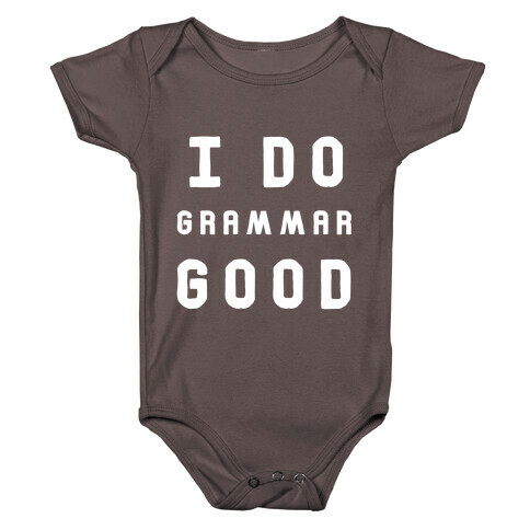 I Do Grammar Good Baby One-Piece
