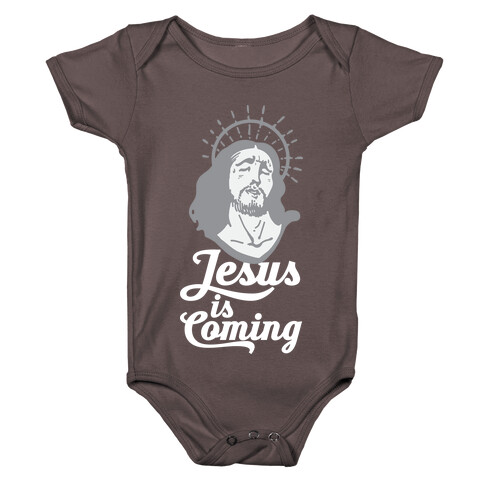 Jesus is Coming Baby One-Piece