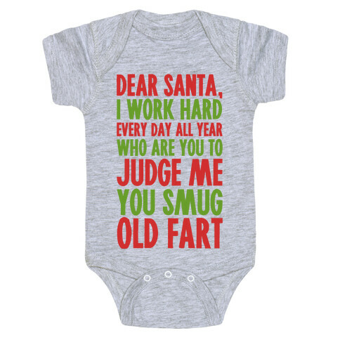 Dear Santa I Work Hard All Year Baby One-Piece