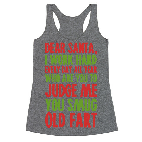 Dear Santa I Work Hard All Year Racerback Tank Top