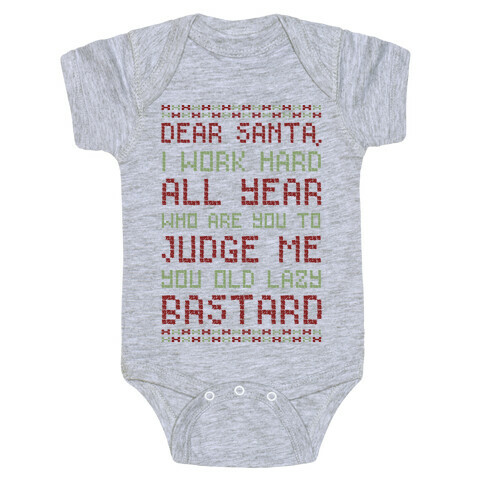 Dear Santa I Work Hard All Year Baby One-Piece