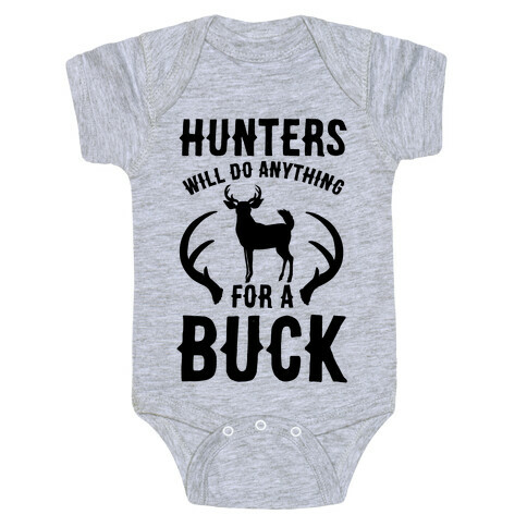 Hunters Will Do Anything For a Buck Baby One-Piece