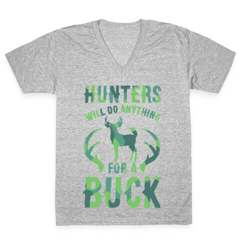 Hunters Will Do Anything For a Buck V-Neck Tee Shirt