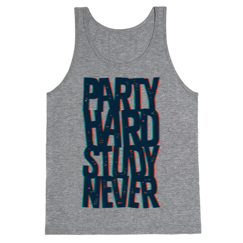 Party Hard Study Never Tank Top