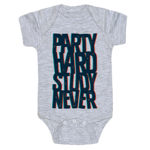 Party Hard Study Never Baby One-Piece