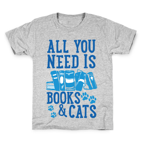 All You Need Is Books And Cats Kids T-Shirt