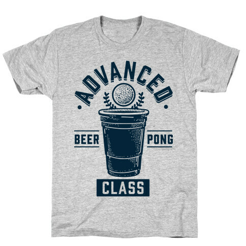 Advanced Beer Pong Class T-Shirt