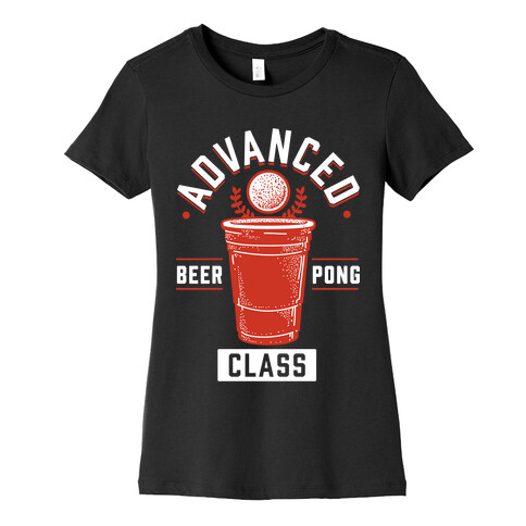 Advanced Beer Pong Class Womens T-Shirt