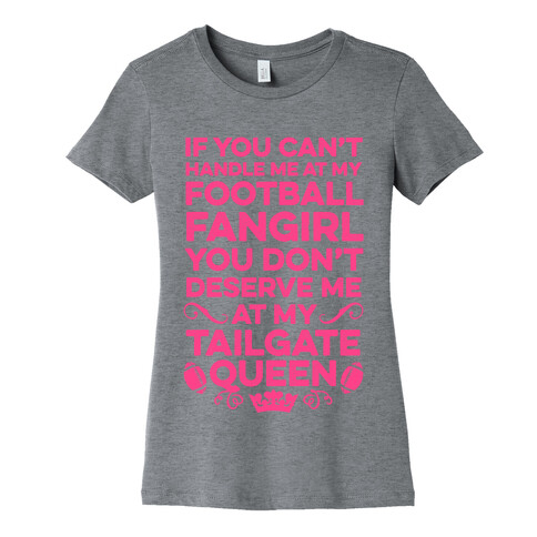 If You Can't Handle Me at Football Fangirl Womens T-Shirt