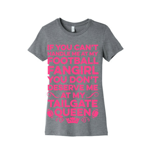 If You Can't Handle Me at Football Fangirl Womens T-Shirt