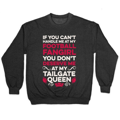 Football Fangirl & Tailgate Queen Pullover