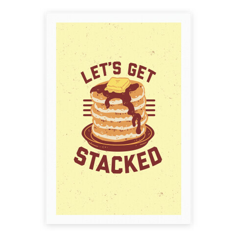 Let's Get Stacked Poster