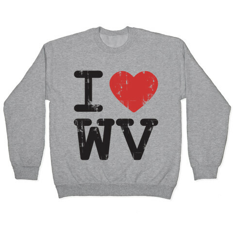 I Love West Virginia Pullover