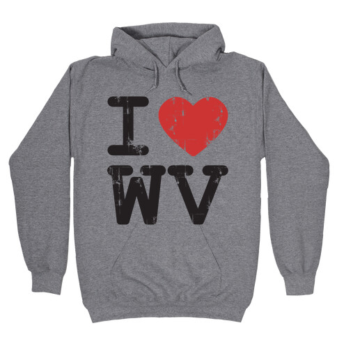 I Love West Virginia Hooded Sweatshirt