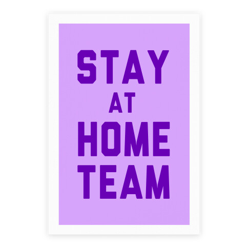 Stay At Home Team Poster