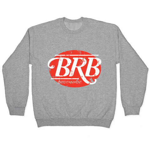 Be Right Back Entertainment Pullover