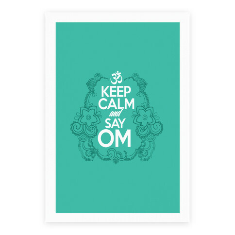 Keep Calm And Say OM Poster