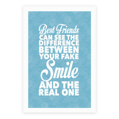 Best Friends Know The Real Smile Poster