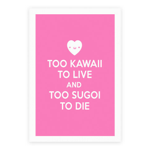 Too Kawaii To Live Poster