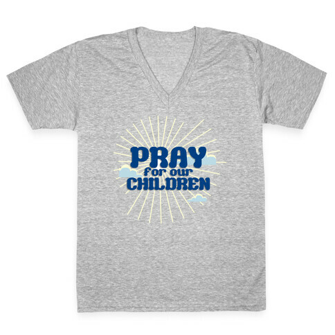 Pray for the Children V-Neck Tee Shirt