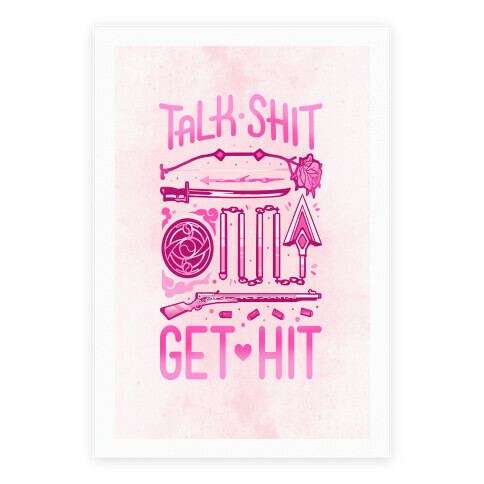 Talk Shit Get Hit Poster Poster