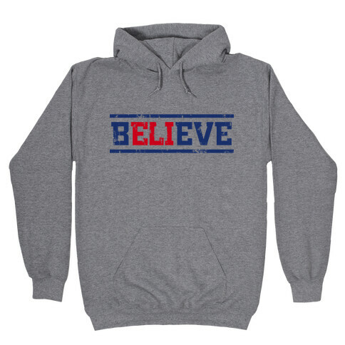 Believe in Eli Hooded Sweatshirt