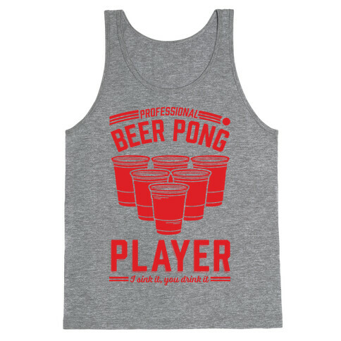 Professional Beer Pong Player Tank Top