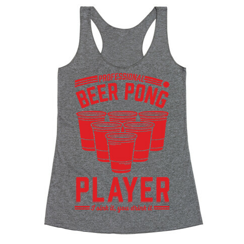 Professional Beer Pong Player Racerback Tank Top