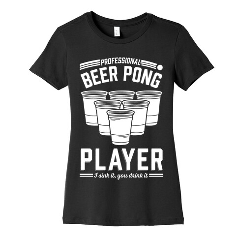 Professional Beer Pong Player Womens T-Shirt