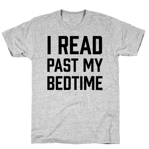 I Read Past My Bedtime T-Shirt