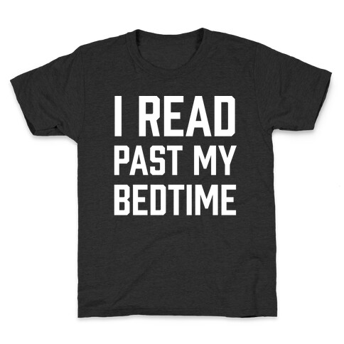 I Read Past My Bedtime Kids T-Shirt