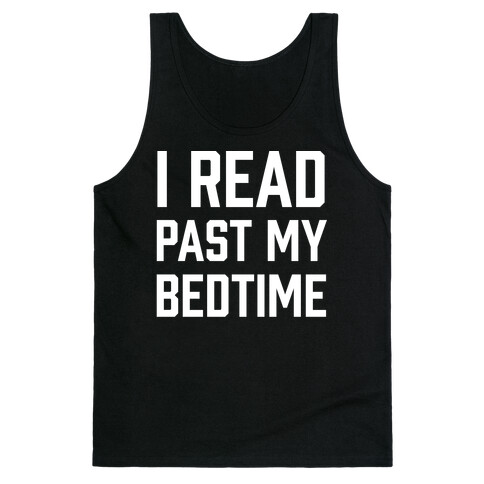 I Read Past My Bedtime Tank Top