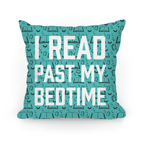 I Read Past My Bedtime Pillow