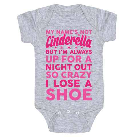 My Name's Not Cinderella Baby One-Piece