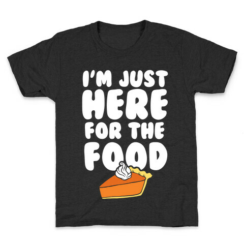 I'm just Here for the Dip Kids T-Shirt
