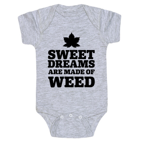 Sweet Dreams are Made of Weed Baby One-Piece